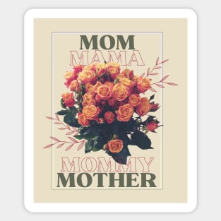 Mom! Mama! Mommy! Mother! Sticker